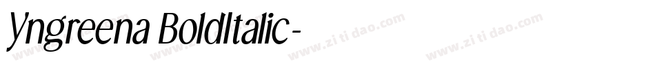 Yngreena BoldItalic字体转换